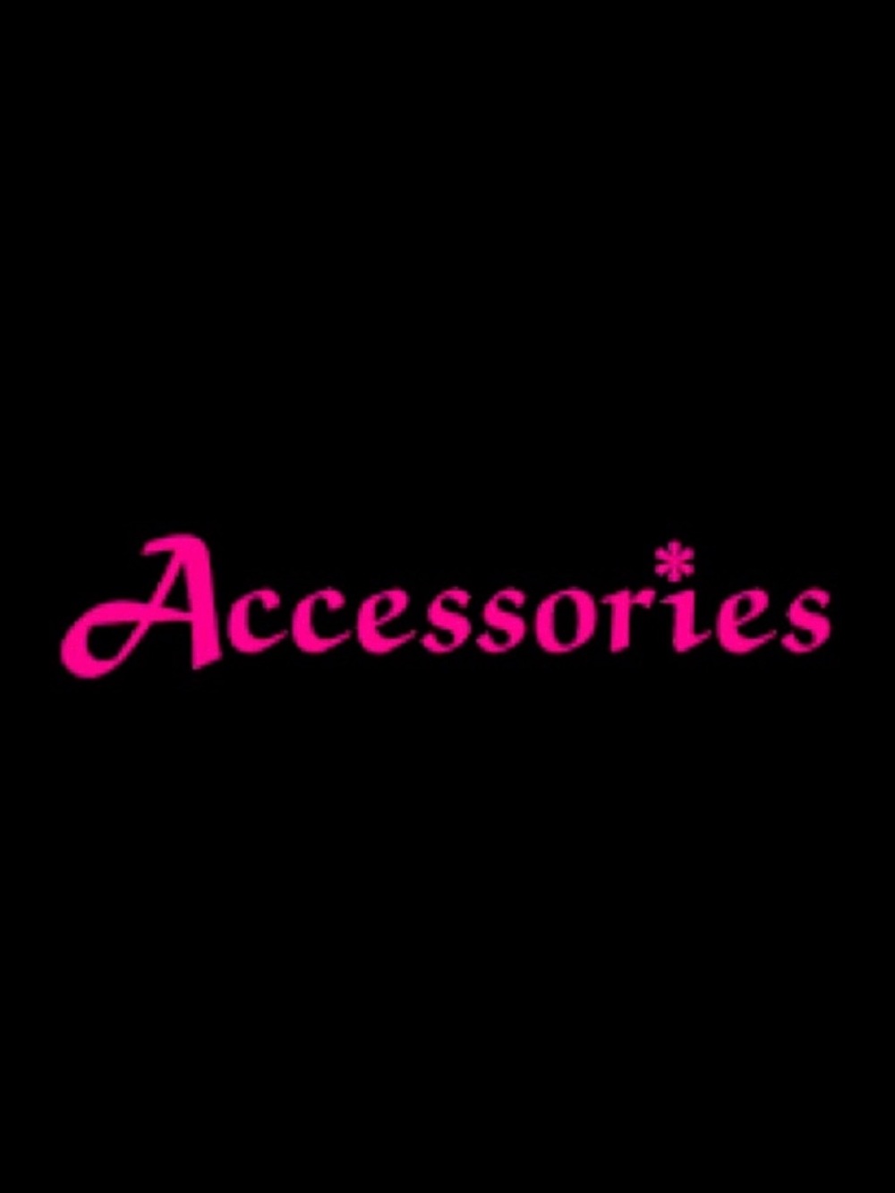 ✨ ACCESSORIES ✨